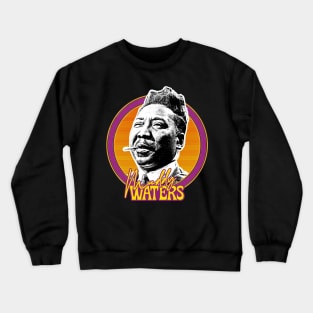 Muddy Waters /// Vintage Style Fan Art Design Crewneck Sweatshirt